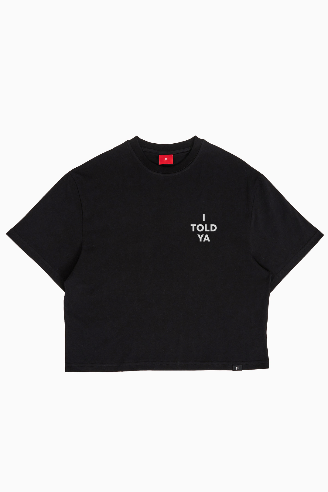 I Told Ya / Women Oversize T-shirt