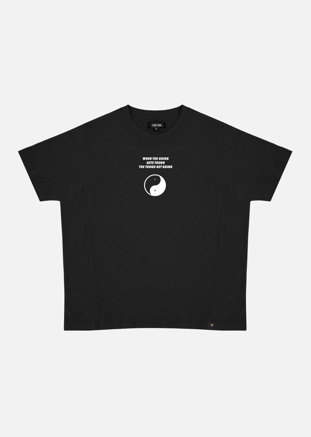 When the Going Gets Though, the Tough Get Going / Oversize T-shirt
