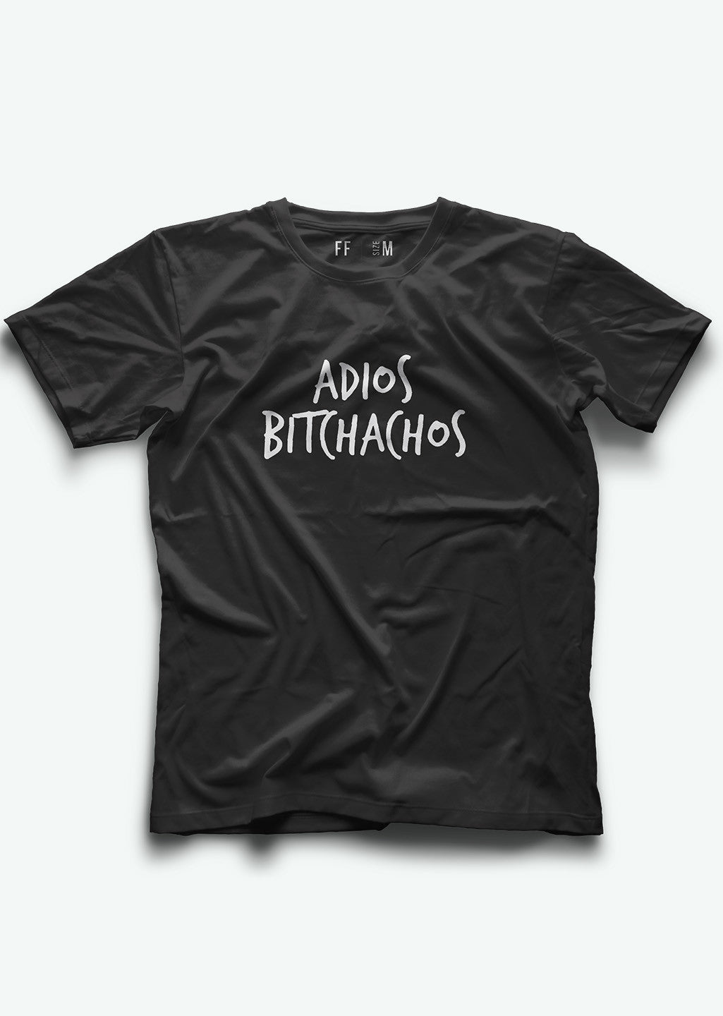 Adios Bitchachos / T-shirt