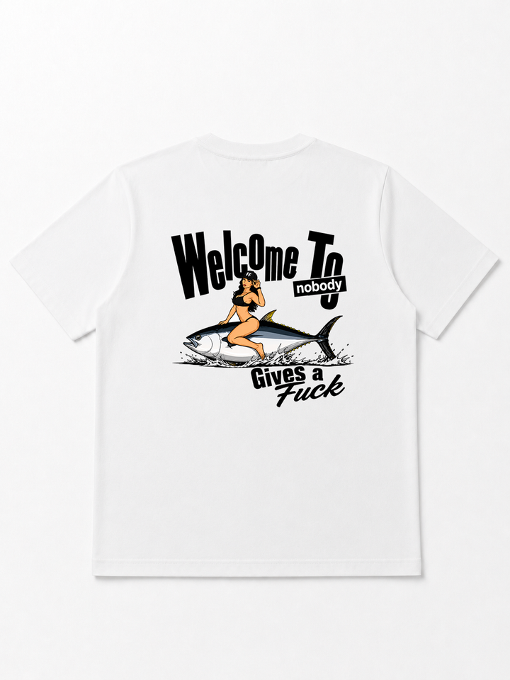 Welcome To Nobody Gives A Fuck - T-shirt