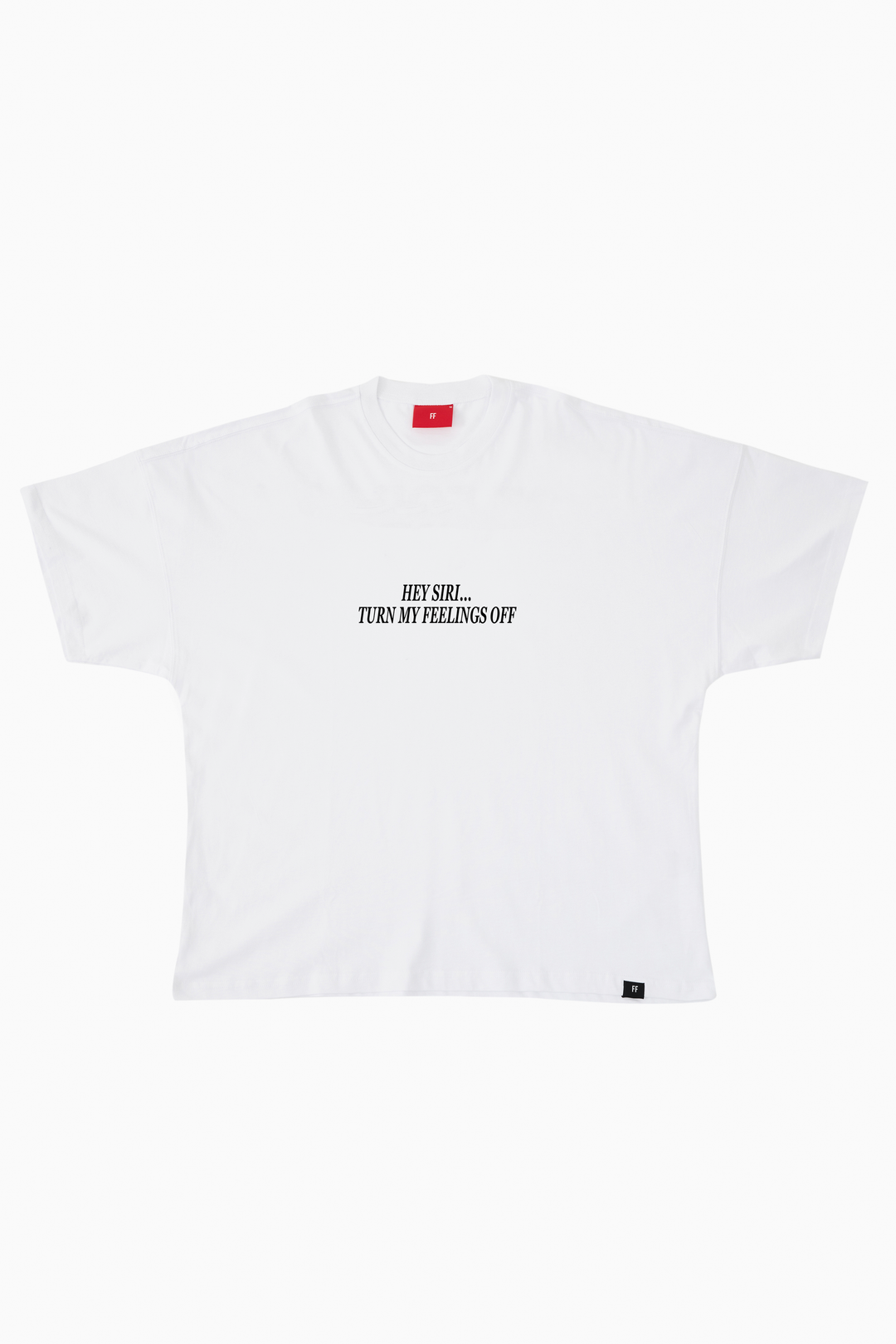 Hey Siri... Turn My Feelings Off / Drop Shoulder Oversize T-shirt
