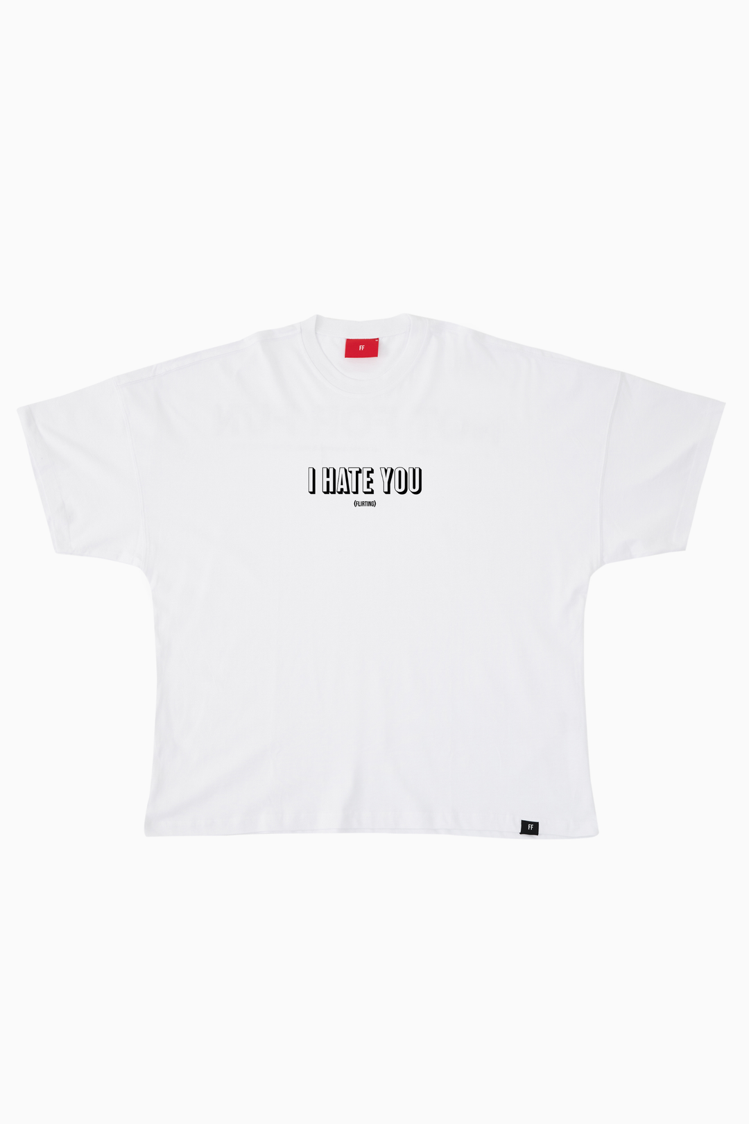 I Hate You / Drop Shoulder Oversize T-shirt