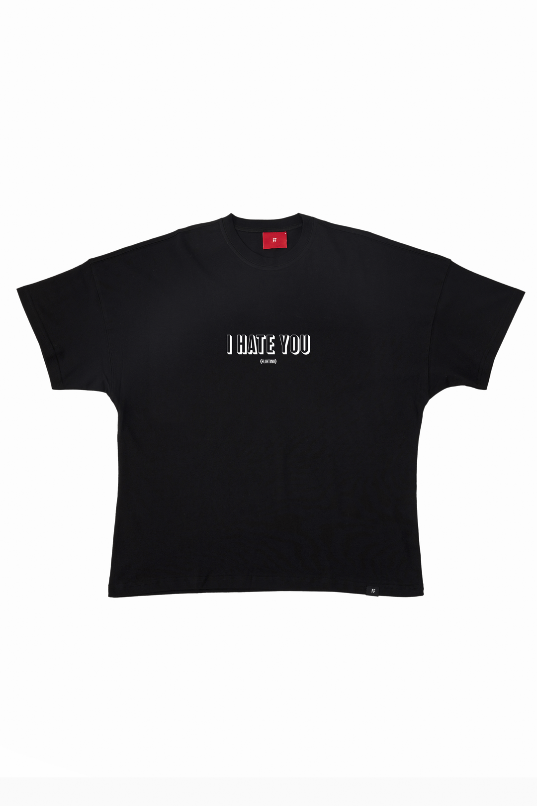 I Hate You / Drop Shoulder Oversize T-shirt